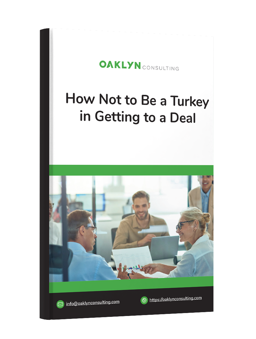 Oaklyn Consulting_How not to be a turkey in closing a deal